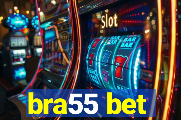 bra55 bet